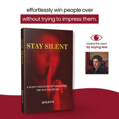 Stay Silent: 30-Day Challenge to Transform The Way You Speak