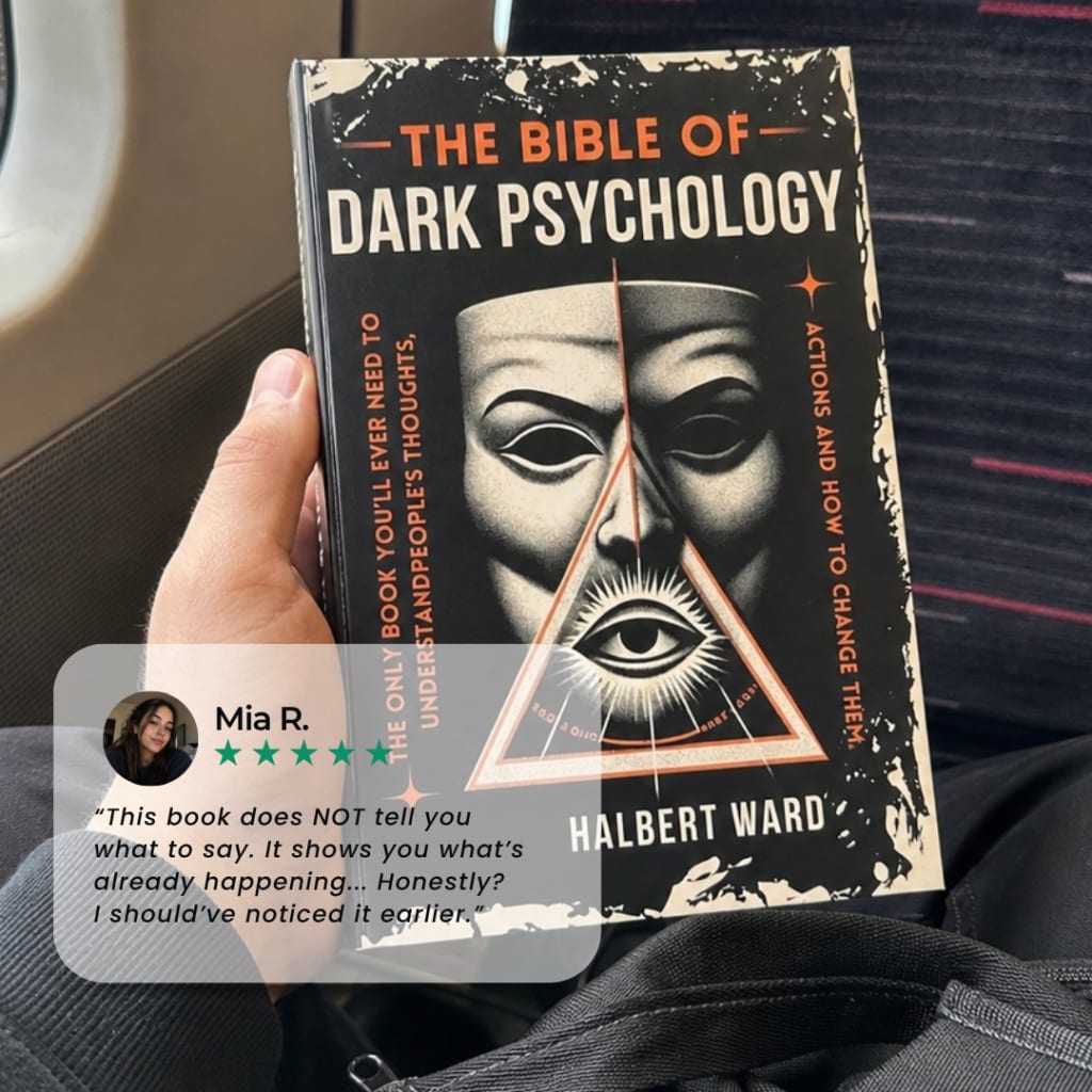 The Bible of Dark Psychology│Influence, Manipulation & Power